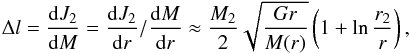 \begin{equation} \Delta l = {{\rm d} J_{\rm 2} \over {\rm d}M} = {{\rm d} J_{\rm 2} \over {\rm d}r} / {{\rm d}M \over {\rm d}r} \approx {M_{\rm 2} \over 2} \sqrt{ {G r \over M(r)}} \left(1+ \ln {r_{\rm 2} \over r}\right), \end{equation}