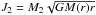 \hbox{$J_{\rm 2} = M_{\rm 2} \sqrt{G M(r) r}$}