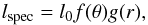\begin{equation} l_{\rm spec} = l_{0} f(\theta) g(r), \end{equation}