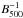 \hbox{$B_{500}^{-1}$}