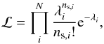 \begin{equation} \mathcal{L} = \prod\limits_i^N \frac{\lambda_i^{n_{{\rm s},i}}}{n_{{\rm s},i}!}{\rm e}^{-\lambda_i} , \end{equation}