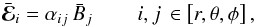 \begin{equation} \EMF_i = \alpha_{ij}\,\bar{B}_j\, \qquad i,j\,\in\left[r,\theta,\phi\right] , \end{equation}