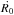 \hbox{$\dot{R_0}$}