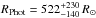 \hbox{$R_\mathrm{Phot}=522^{+230}_{-140}\,R_{\odot}$}
