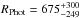 \hbox{$R_\mathrm{Phot}=675^{+300}_{-249}$}