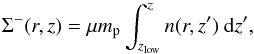 \begin{equation} \Sigma^{-}(r,z)=\mu m_{\rm p}\int_{z_{\rm low}}^{z}n(r,z^{\prime})\ \ud z^{\prime} , \end{equation}
