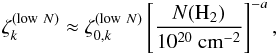 \begin{equation} \zeta^{({\rm low}~N)}_{k}\approx \zeta_{0,k}^{({\rm low}~N)} \left[\frac{N(\mathrm{H_{2}})}{10^{20}~\mathrm{cm^{-2}}}\right]^{-a} , \end{equation}