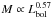 \hbox{$M \propto L_{\rm bol}^{0.57}$}