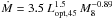 \hbox{$\dot{M} = 3.5~L_{\rm opt, 45}^{1.5}\, M_8^{-0.89}$}