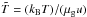 \hbox{$ \tilde{T} =(k_{\rm B} T) /(\mu_{\rm g} u)$}