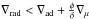\hbox{$\nabla_{\rm rad} < \nabla_{\rm ad} + \frac{\phi}{\delta} \nabla_\mu$}