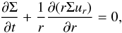 \begin{equation} \frac{\partial\Sigma}{\partial t} + \frac{1}{r}\frac{\partial(r\Sigma u_r)}{\partial r} = 0,\label{eq:cont_eq} \end{equation}