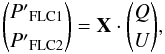 \begin{eqnarray} \binom{{P^{\prime}}_\mathrm{FLC1}}{{P^{\prime}}_\mathrm{FLC2}} = \mathbf{X} \cdot \binom{Q}{U}, \end{eqnarray}