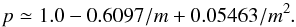 \begin{equation} p \simeq 1.0 - 0.6097/m + 0.05463/m^2. \end{equation}