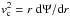 \hbox{$v^{2}_{\rm c} = r \; {\rm d} \Psi /{\rm d} r$}