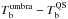 \hbox{$T_{\rm b}^{\rm umbra} - T_{\rm b}^{\rm QS}$}