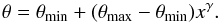 \begin{equation} \label{eq:SVtheta} \theta = \theta_{\mathrm{min}} + (\theta_{\mathrm{max}} - \theta_{\mathrm{min}}) x^{\gamma} . \end{equation}