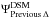 \hbox{$\Psi_{\rm Previous\,\Delta}^\mathrm{DSM}$}