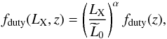 \begin{equation} \label{eq8new} f_{\rm duty}(L_{\rm X},z)=\left(\frac{L_{\rm X}}{\widetilde{L}_0}\right)^\alpha f_{\rm duty}(z), \end{equation}