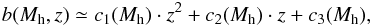 $$ b(M_{\rm h},z)\simeq c_1(M_{\rm h})\cdot z^2+c_2(M_{\rm h})\cdot z+c_3(M_{\rm h}), $$