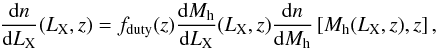 \begin{equation} \label{eq2} \frac{{\rm d}n}{{\rm d}L_{\rm X}}(L_{\rm X},z)=f_{\rm duty}(z)\frac{{\rm d}M_{\rm h}}{{\rm d}L_{\rm X}}(L_{\rm X},z)\frac{{\rm d}n}{{\rm d}M_{\rm h}}\left[M_{\rm h}(L_{\rm X},z),z\right], \end{equation}