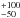 \hbox{$_{-50}^{+100}$}