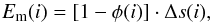 \begin{equation} E_{\rm m}(i) = [1-\phi(i)] \cdot \Delta s(i), \label{eq:E_m} \end{equation}