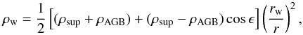 \begin{equation} \rho_{\rm w}=\frac{1}{2}\left[(\rho_{\rm sup}+\rho_{\rm AGB})+(\rho_{\rm sup}-\rho_{\rm AGB}) \cos\epsilon\right] \left(\frac{r_{\rm w}}{r}\right)^2, \label{rhoagb} \end{equation}