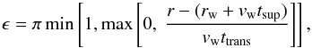 \begin{equation} \epsilon=\pi \min\left[1,\max\left[0,\ \frac{r-(r_{\rm w}+v_{\rm w} t_{\rm sup})}{v_{\rm w} t_{\rm trans}}\right]\right], \label{fac_epsilon} \end{equation}