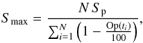 \begin{equation} S_{\mathrm{max}} = \frac{N\,S_{\rm p}}{\sum_{i=1}^{N}{\left(1-\frac{\mathrm{Op}(t_i)}{100}\right)}}, \label{OpacCor} \end{equation}