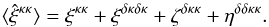 \begin{equation} \lag\hat\xi^{\kappa\kappa}\rag = \xi^{\kappa\kappa} + \xi^{\delta\kappa\delta\kappa} + \zeta^{\delta\kappa\kappa} + \eta^{\delta\delta\kappa\kappa} . \label{split} \end{equation}