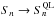 \hbox{$S_n \rightarrow S_n^{\rm QL}$}