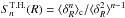 \hbox{$S_n^{\rm T.H.}(R) = \lag \delta_R^n \rag_{\rm c}/\lag \delta_R^2\rag^{n-1}$}