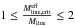 \hbox{$1 \leq \frac{M^{\rm eff}_{\rm line,crit}}{M_{\rm line}} \leq 2$}
