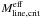 \hbox{$M^{\rm eff}_{\rm line,crit}$}