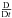 \hbox{$\frac{\rm D}{{\rm D}t}$}