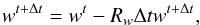 \begin{equation} w^{t +\Delta t}=w^{t \*}-R_{w}\Delta t w^{t +\Delta t},\\ \end{equation}