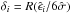 \hbox{$\delta_i = R(\hat \epsilon_i/6 \hat \sigma)$}