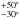 \hbox{$_{-30^\circ}^{+50^\circ}$}