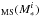 \hbox{$_{\rm MS}(M_{\ast}^{i})$}