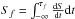 \hbox{$S_{f}=\int_{-\infty}^{\tau_{f}} \frac{{\rm d}S}{{\rm d}t} {\rm d}t$}
