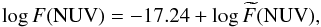 \begin{equation} \log F({\rm NUV}) = -17.24 + \log \widetilde{F}({\rm NUV}), \end{equation}