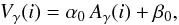 \begin{equation} V_\gamma(i)=\alpha_0\,A_\gamma(i) + \beta_0, \label{quattro} \end{equation}