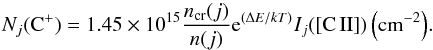 \appendix \setcounter{section}{1} \begin{equation} N_j({\rm C^+}) = 1.45\times10^{15} \frac{n_{\rm cr}(j)}{n(j)}{\rm e}^{({\Delta}E/kT)}I_j([{\rm C\,II}])\, {\rm \left(cm^{-2}\right)}. \end{equation}