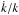\hbox{$\displaystyle \dot k / k$}