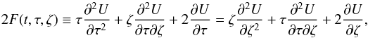 \begin{equation} \label{F} 2F(t,\tau,\zeta)\equiv \tau \frac{\partial^2 U}{\partial\tau^2 }+\zeta \frac{\partial^2 U}{\partial \tau \partial \zeta}+ 2 \frac{\partial U}{\partial \tau} =\zeta \frac{\partial^2 U}{\partial \zeta^2 }+ \tau \frac{\partial^2 U}{\partial \tau \partial \zeta}+ 2 \frac{\partial U}{\partial \zeta}, \end{equation}