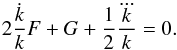 \begin{equation} 2 \frac{\dot k}{k}F+ G+\frac12 \frac{\dddot k}{k}=0. \label{fg} \end{equation}
