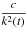\hbox{$\displaystyle \frac{c}{k^2(t)}$}