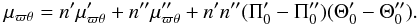 \begin{equation} \label{vertex} \mu_{\varpi \theta}=n' \mu'_{\varpi \theta}+ n\arcsec \mu\arcsec_{\varpi \theta}+ n'n\arcsec (\Pi'_0-\Pi\arcsec_0)(\Theta'_0-\Theta\arcsec_0). \end{equation}