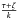 \hbox{$\frac{\tau+\zeta}{k}$}